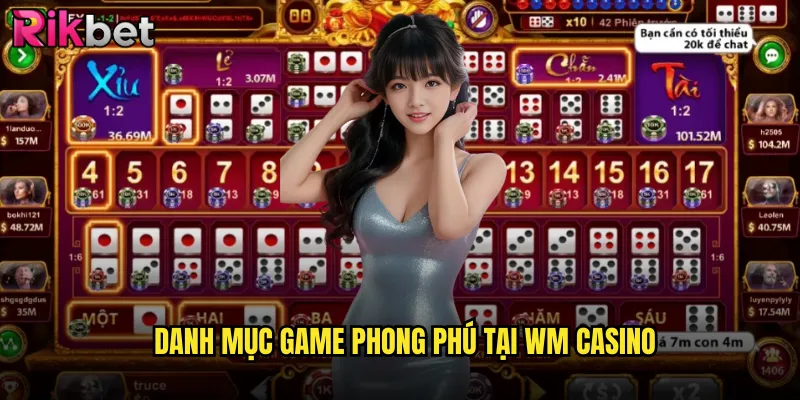 Danh mục game phong phú tại WM Casino